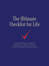 The Ultimate Checklist for Life (eBook): Timeless Wisdom & Foolproof Strategies for Making the Most of Life's Challenges & Opportunities